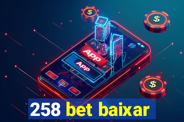 258 bet baixar